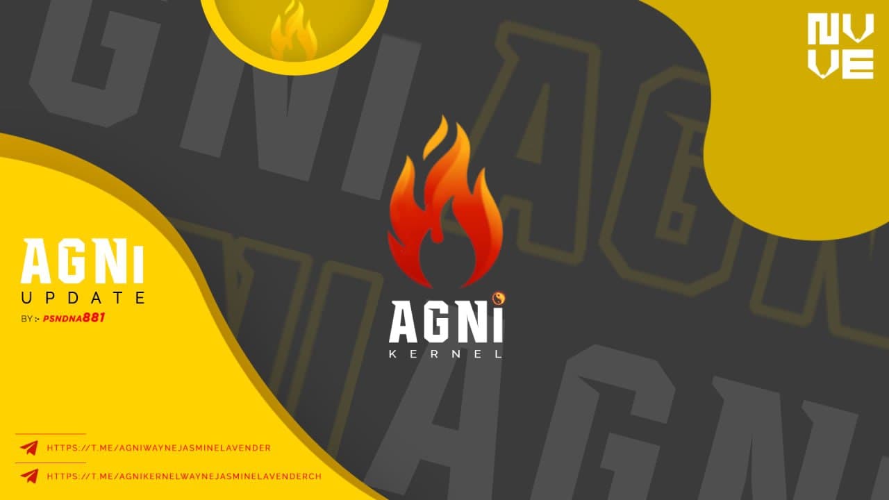 AGNi Kernel v12.0 Para Android 11 | Custom Kernel | Snapdragon 660 & MIATOLL (v7.7)