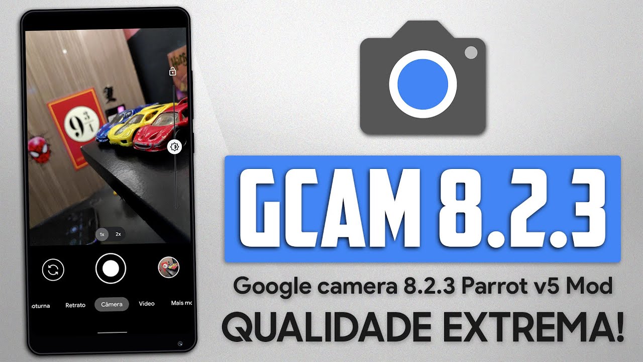 Google Camera 8.2.3 Parrot MOD v5.0 | NOVO MODO LDR E MELHOR QUALIDADE PARA VÁRIOS SMARTPHONES!