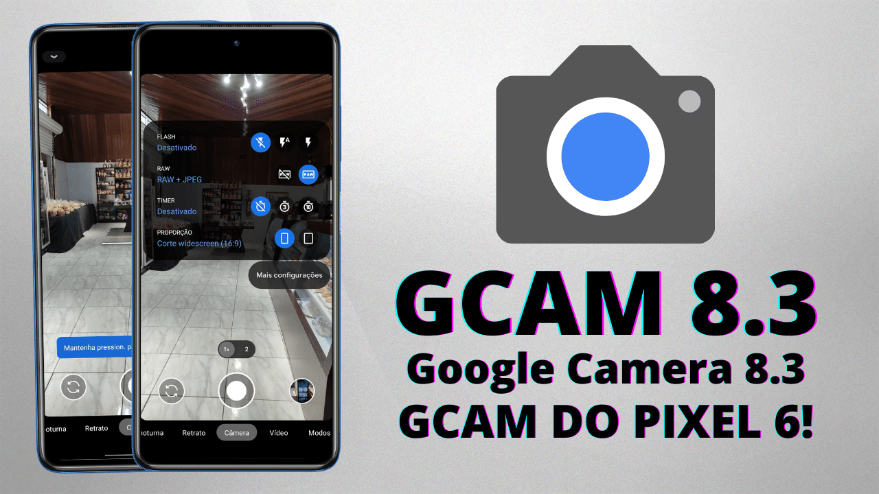 NOVA GOOGLE CAMERA 8.3 DO GOOGLE PIXEL 6 | GCAM 8.3 BSG MOD