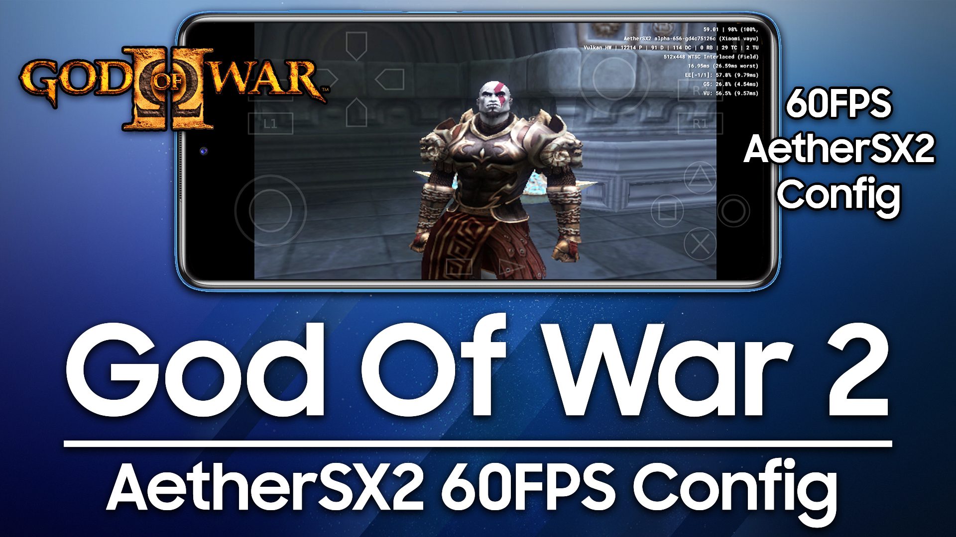 God Of War 2 | AetherSX2 | 60FPS Config | Snapdragon 800/700/600