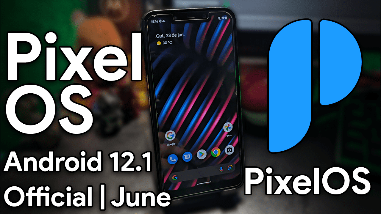 PixelOS ROM | Android 12.1 | Excelente otimização! Melhor que a Pixel Experience?