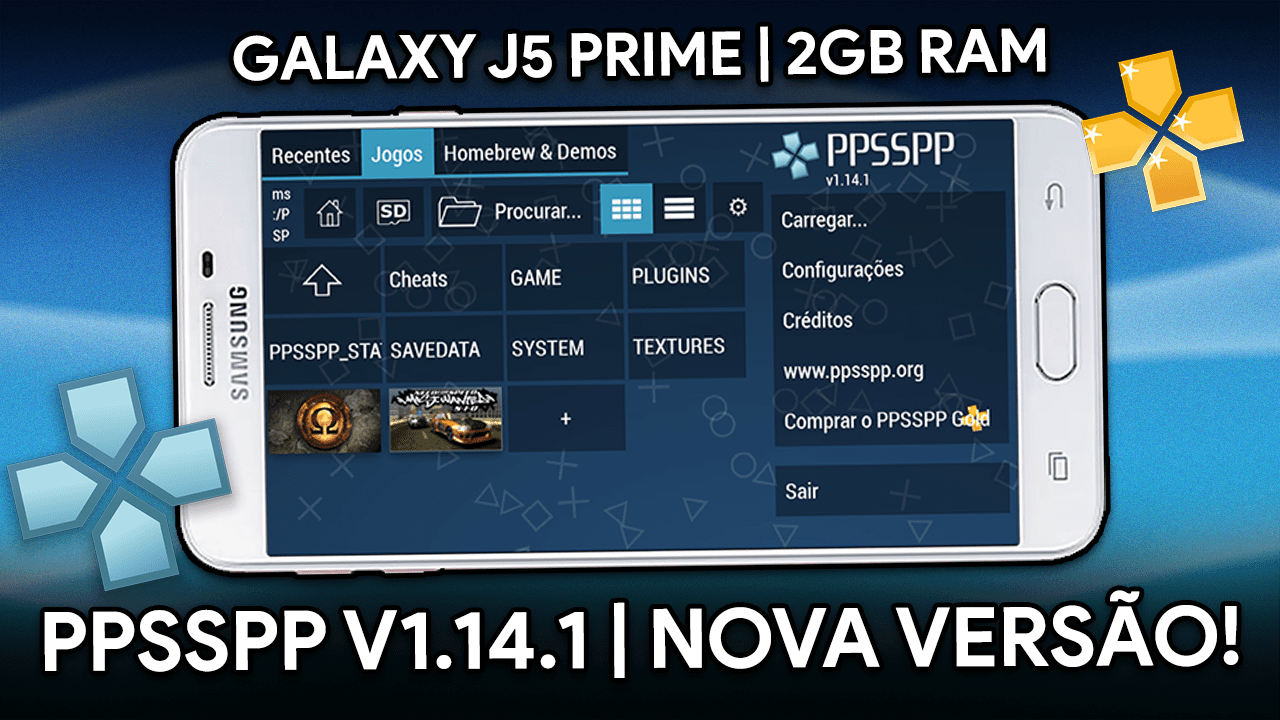 TESTEI O PPSSPP NA NOVA VERSÃO EM UM J5 PRIME ANTIGO! | PSP ATÉ EM CELULAR FRACO! | PPSSPP v1.14.1
