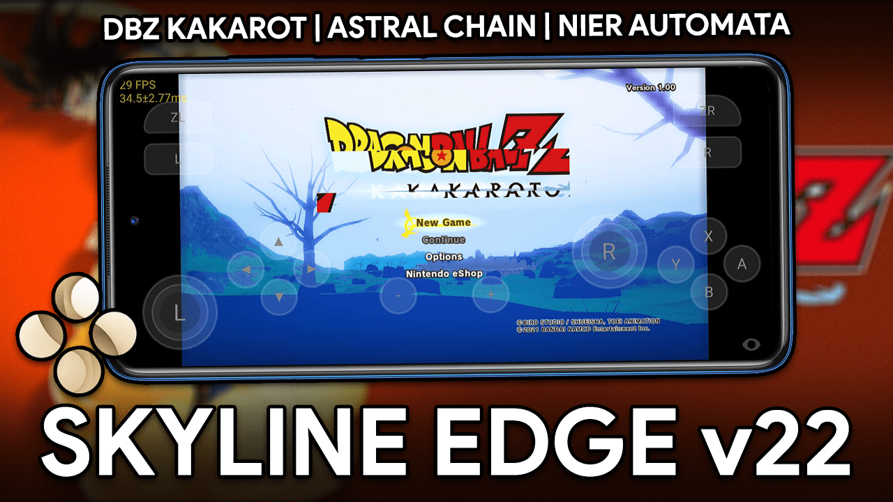 SKYLINE EDGE v22 | DBZ KAKAROT, ASTRAL CHAIN E MAIS JOGOS RODANDO NO SKYLINE!