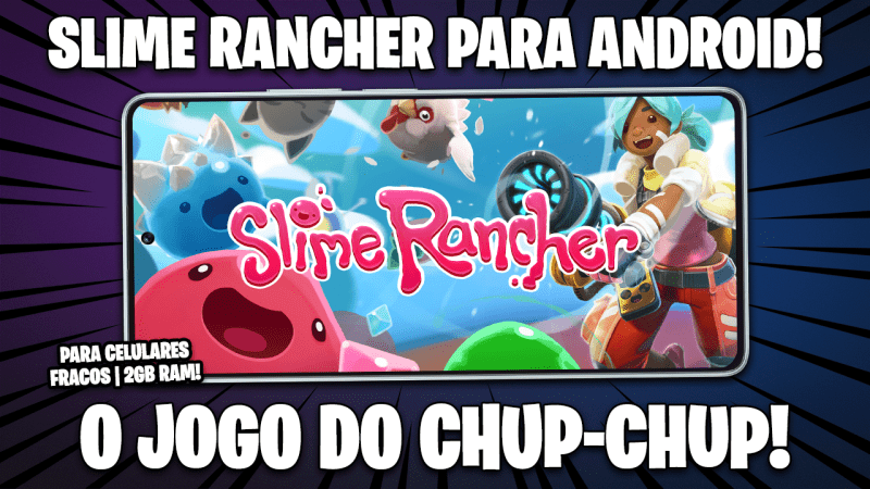 SLIME RANCHER PARA ANDROID CHEGOU! | SLIME RANCHER PARA CELULARES FRACOS ATÉ 2GB DE RAM!