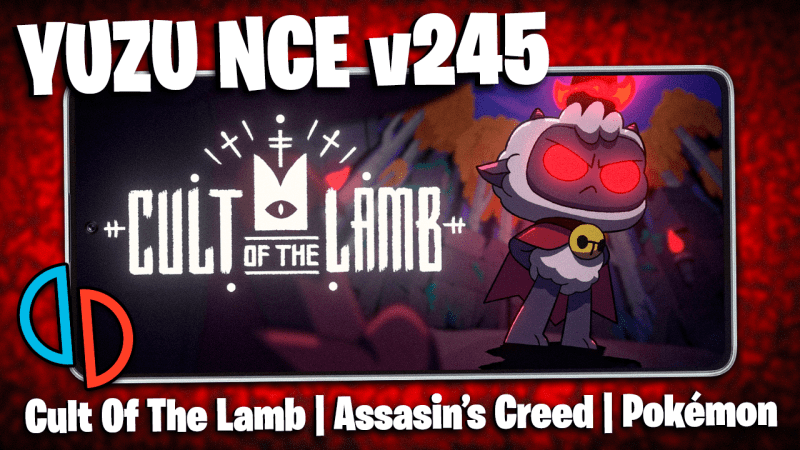 YUZU NCE ANDROID v245 | CULT OF THE LAMB, ASSASIN’S CREED, POKÉMON SCARLET E MAIS JOGOS RODANDO!