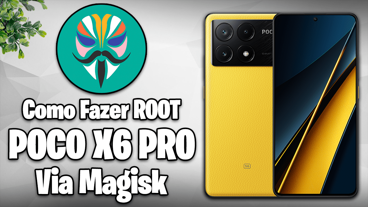 Como Fazer ROOT no POCO X6 PRO sem TWRP! | Poco X6 Pro Magisk Root