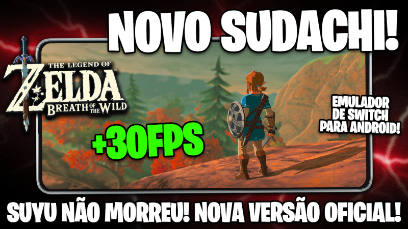 NOVA VERSÃO DO SUDACHI COM MELHOR PERFORMANCE! | SUYU AINDA NÃO MORREU E ZELDA BOTW 30FPS!
