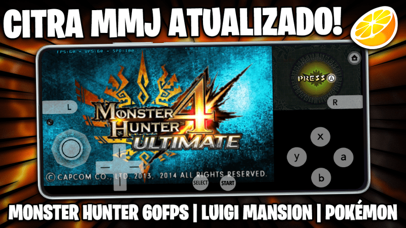 NOVO CITRA MMJ FOI LANÇADO! MELHOR EMULADOR DE 3DS PARA ANDROID? | MONSTER HUNTER 4 60FPS!