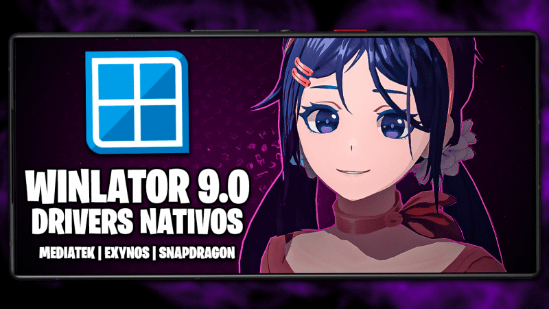 NOVO WINLATOR 9.0 COM DRIVERS NATIVOS CHEGOU! | PARA EXYNOS, SNAPDRAGON E MEDIATEK!