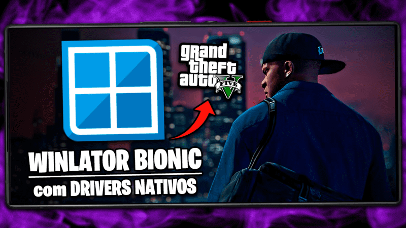 O INCRÍVEL WINLATOR BIONIC | GTA 5 EM GPU MALI, DRIVERS NATIVOS E MUITO MAIS!