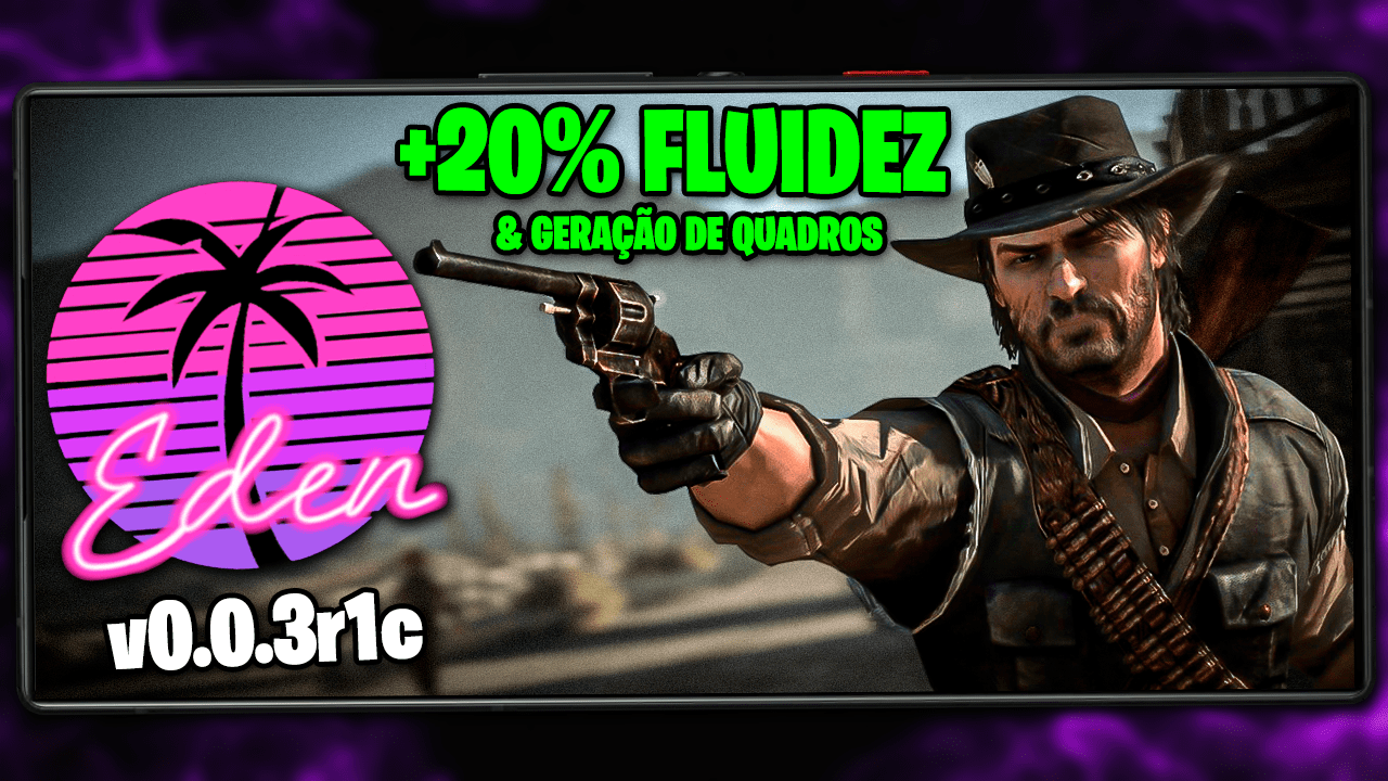 EDEN EMULATOR ATUALIZOU COM GERAÇÃO DE QUADROS & MELHORIA NAS SHADERS! | EDEN SWITCH EMULATOR v0.0.3