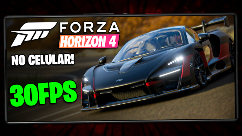 FORZA HORIZON 4 ESTÁ JOGÁVEL NOS CELULARES!