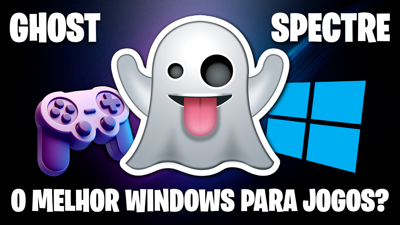 WINDOWS GHOST SPECTRE É O MELHOR WINDOWS PRA JOGOS? | WINDOWS 11 VS WINDOWS GHOST SPECTRE