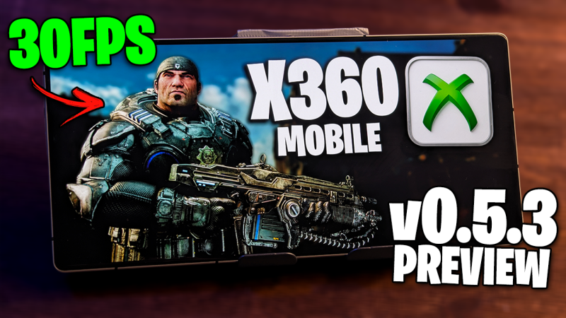 X360 MOBILE v0.5.3 PREVIEW | EMULADOR DE XBOX 360 PARA ANDROID CORRIGINDO BUGS!