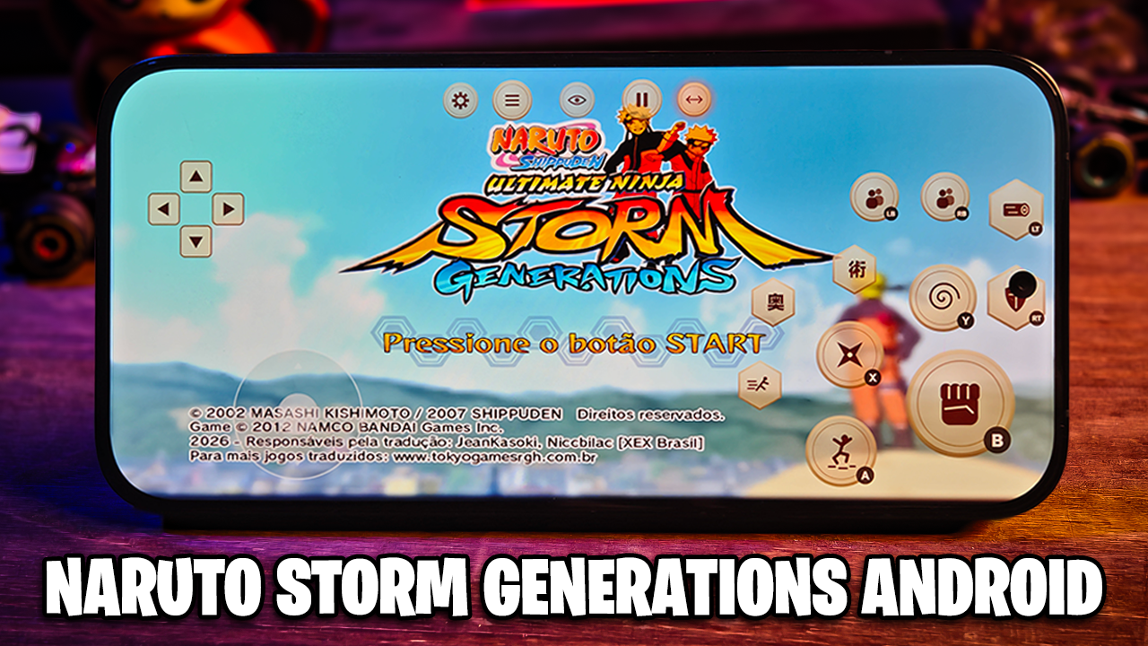 SAIU NARUTO STORM GENERATIONS NATIVO PARA ANDROID!